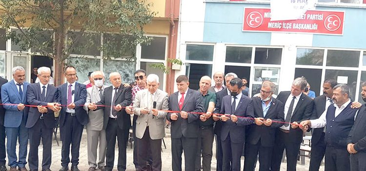 MHP’nin Meriç İlçe binası açıldı