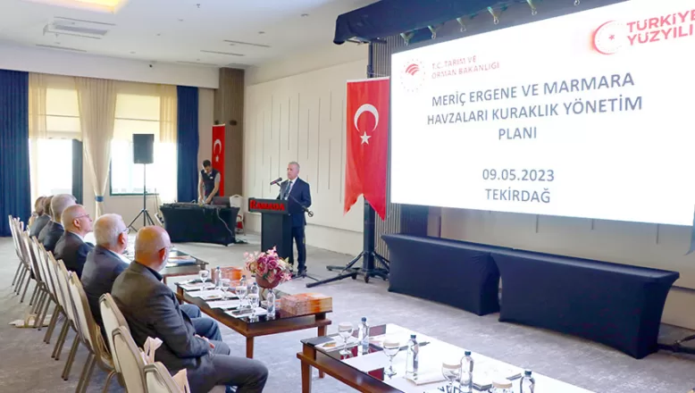 Tekirdağ’da Meriç Ergene ve Marmara Havzaları Kuraklık Yönetim Planı toplantısı yapıldı
