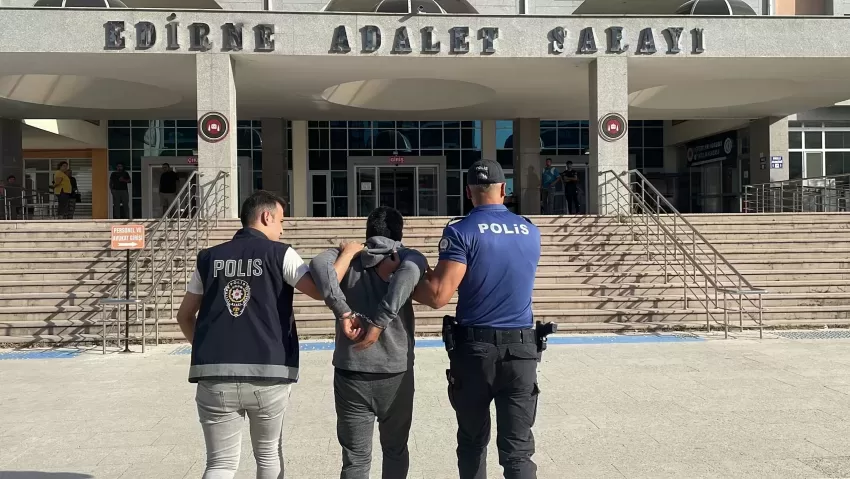 Edirne’de evinde uyuşturucu madde bulunan kişi tutuklandı