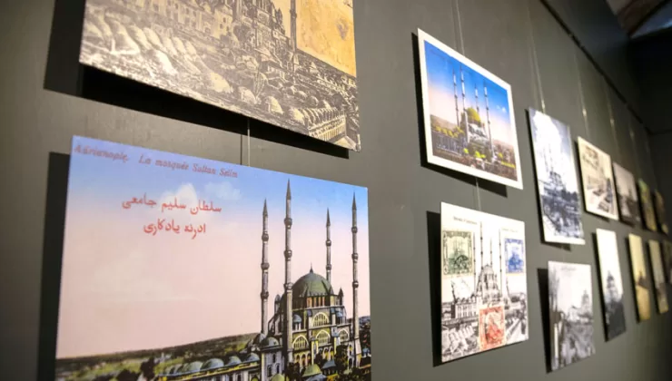 “Kartpostallarda yadigar Edirne” sergisi açıldı