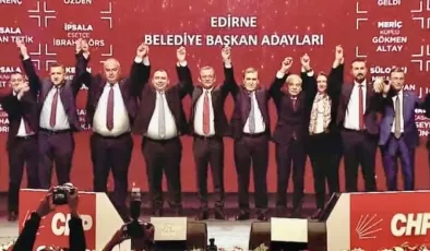 CHP’nin Edirne Belediye Başkan Adayları tanıtıldı