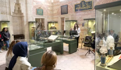 Edirne Türk İslam Eserleri Müzesi’nde “Klasik Türk Musikisi” konseri