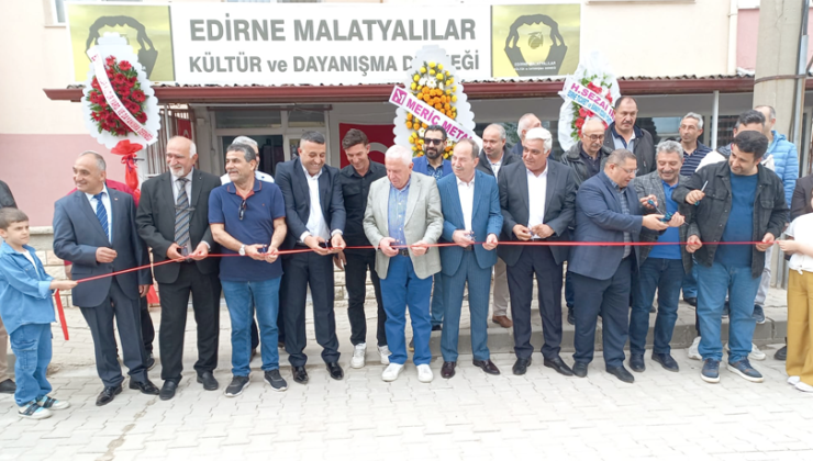 Edirne Malatyalılar Derneği yeni yerinde açıldı