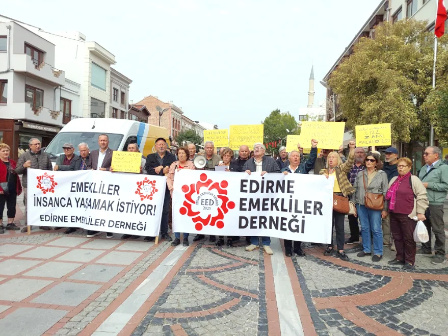 Edirne’de emekliler seslerini yükseltti