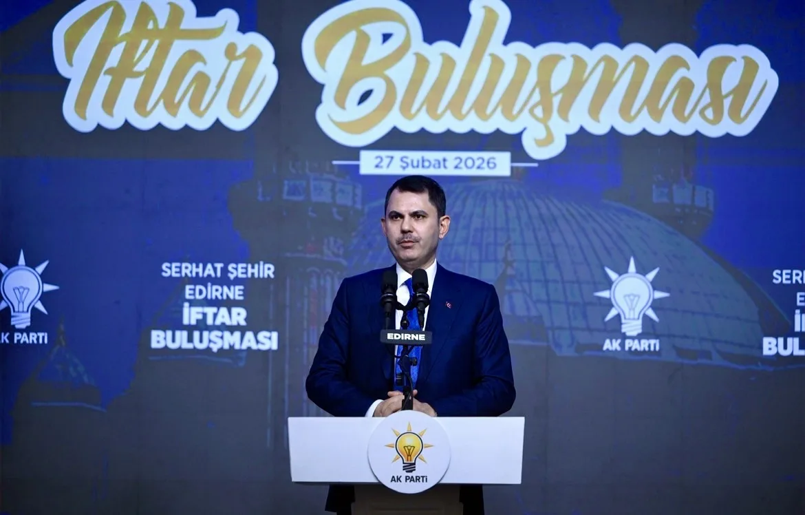 Bakan Kurum Edirne’de iftar programında konuştu