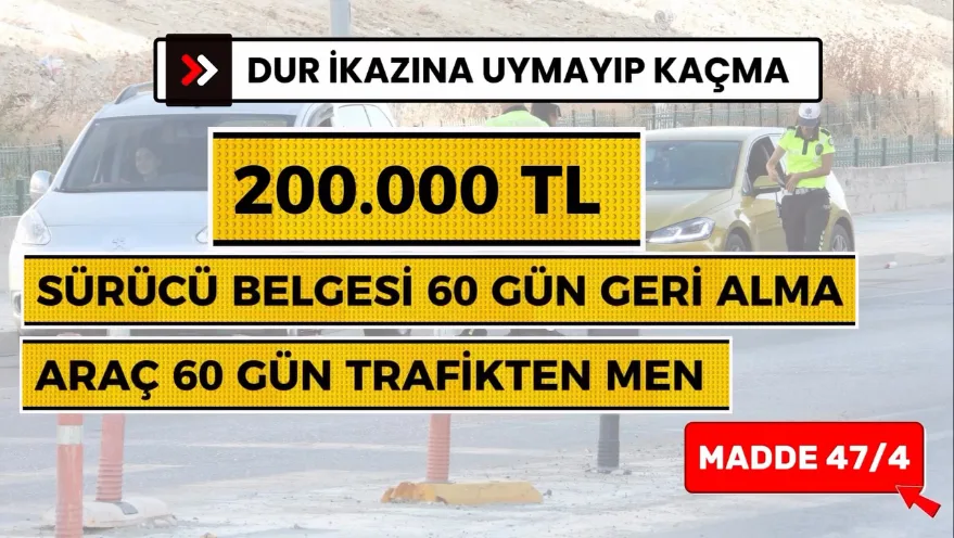 Dur Ikazina Uymamak 2 - “Dur” ihtarına uymamak 200 bin TL