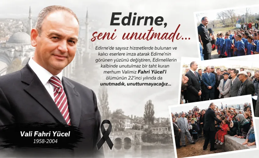Edirne, seni unutmadı…