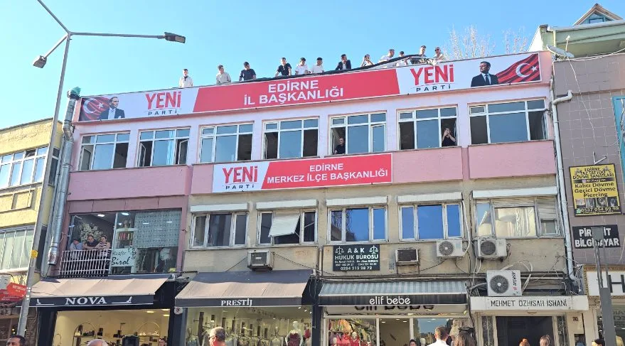 YENİ Parti’nin Edirne Teşkilatı belli oldu